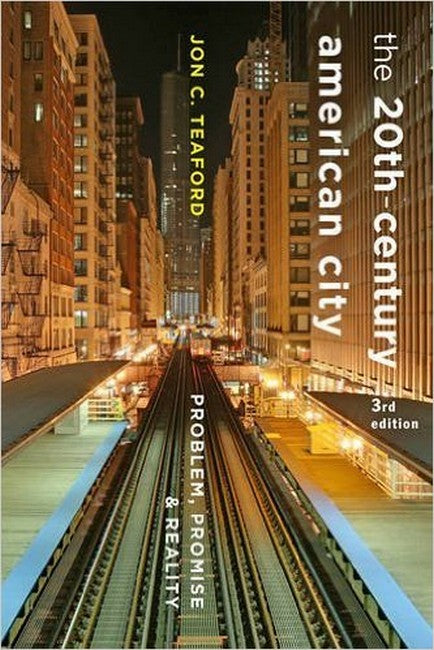 The Twentieth-Century American City 3/e