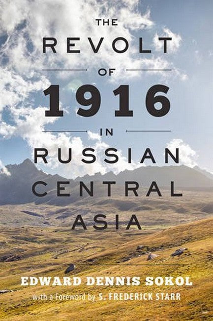 The Revolt of 1916 in Russian Central Asia