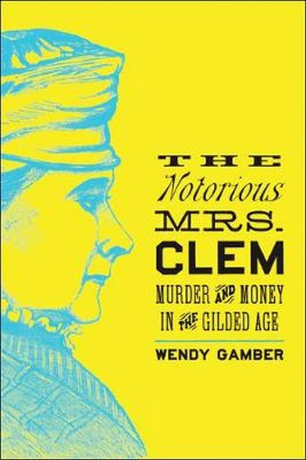 The Notorious Mrs. Clem