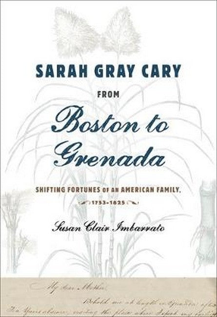 Sarah Gray Cary from Boston to Grenada