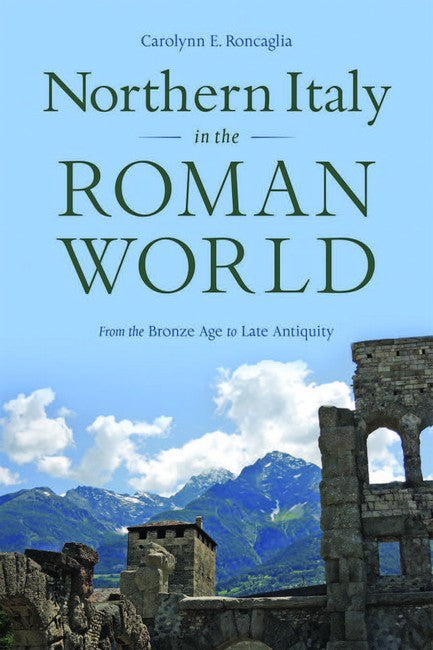 Northern Italy in the Roman World