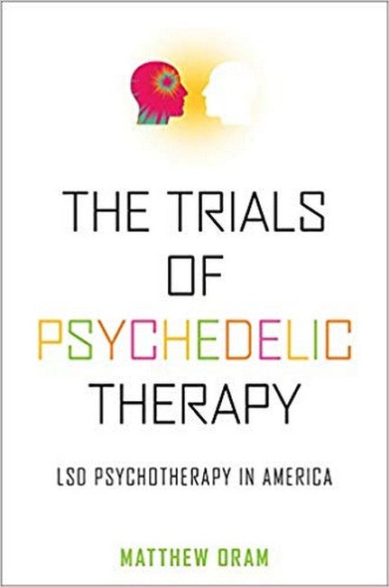 The Trials of Psychedelic Therapy