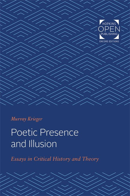 Poetic Presence and Illusion