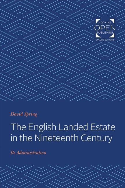 The English Landed Estate in the Nineteeth Century
