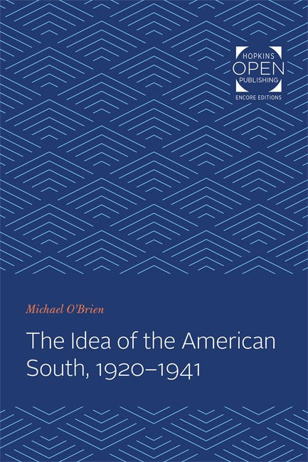 The Idea of the American South, 1920-1941