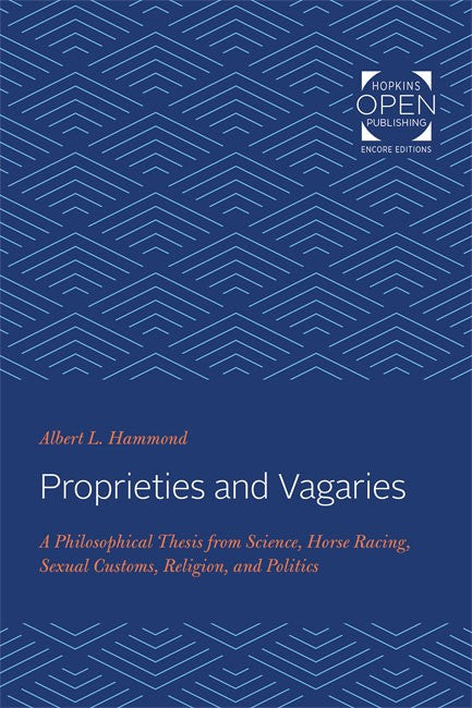 Proprieties and Vagaries