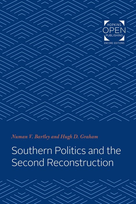 Southern Politics and the Second Reconstruction