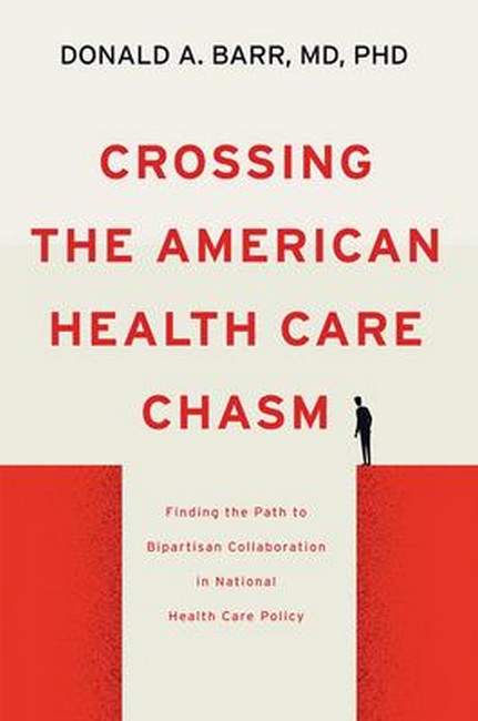 Crossing the American Health Care Chasm