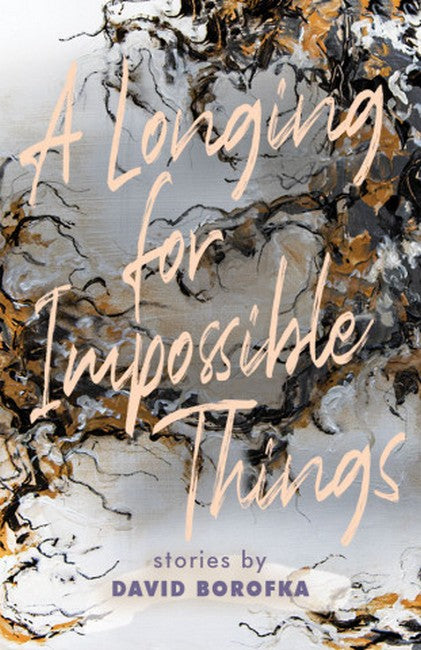 A Longing for Impossible Things