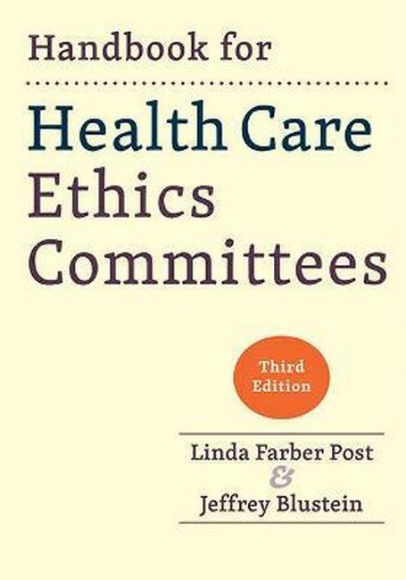 Handbook for Health Care Ethics Committees 3/e