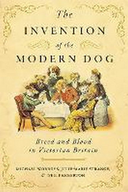 The Invention of the Modern Dog