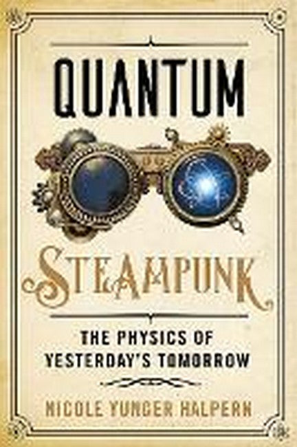 Quantum Steampunk