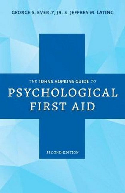 The Johns Hopkins Guide to Psychological First Aid 2/e