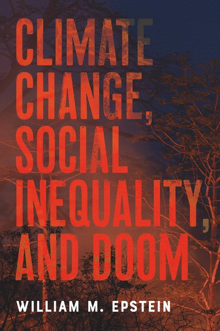 Climate Change, Social Inequality, and Doom