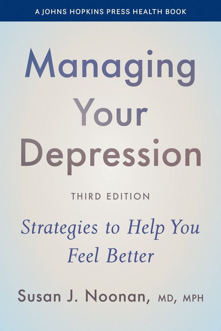 Managing Your Depression 3/e