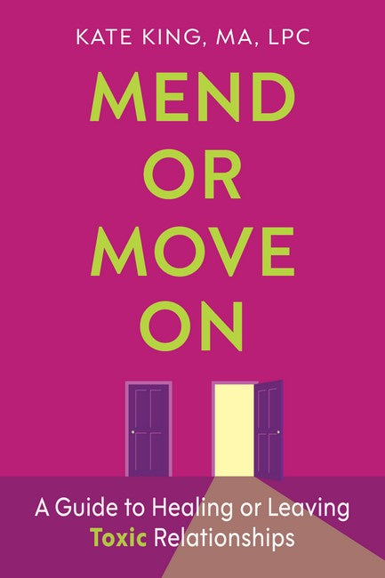 Mend or Move On