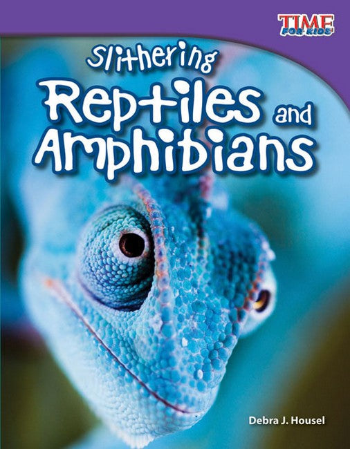 Slithering Reptiles and Amphibians 2/e