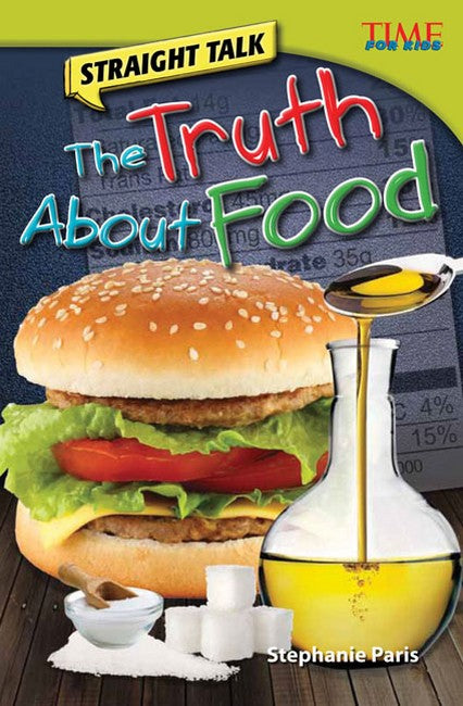 Straight Talk: The Truth About Food 2/e