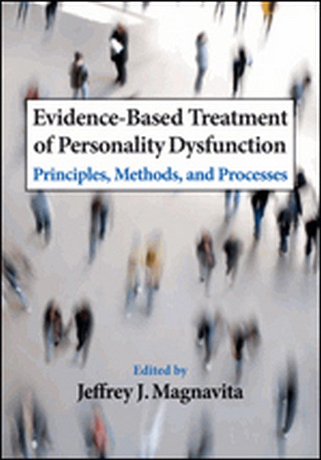 Evidence-based Treatment of Personality Dysfunction