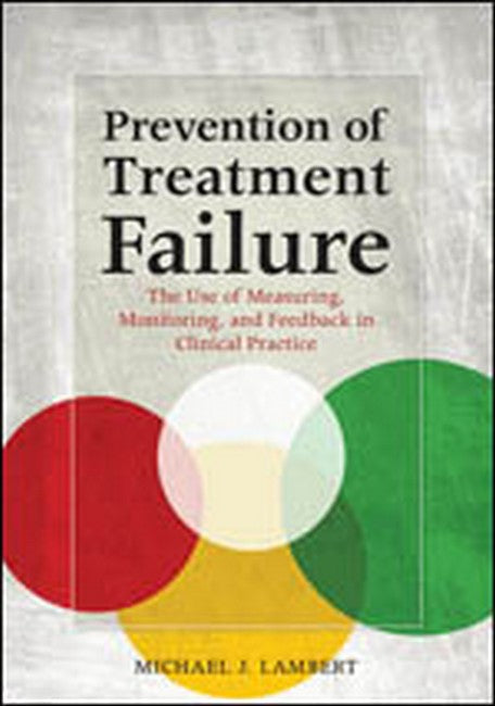 Prevention of Treatment Failure