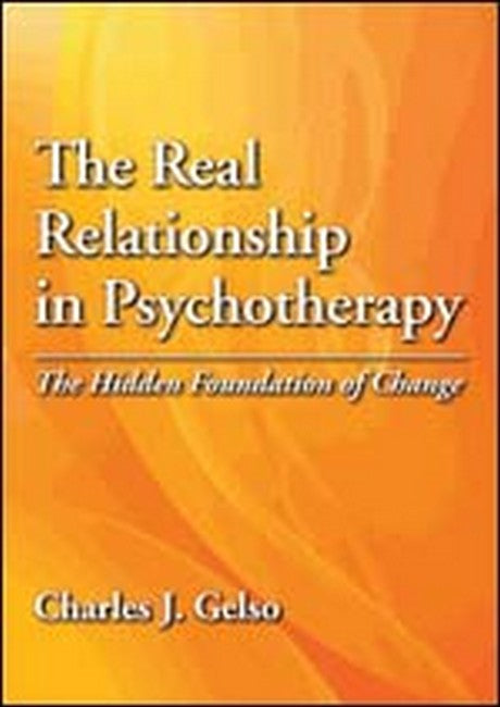 The Real Relationship in Psychotherapy