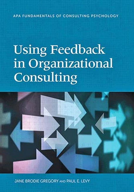 Using Feedback in Organizational Consulting