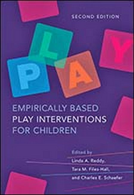 Empirically Based Play Interventions for Children