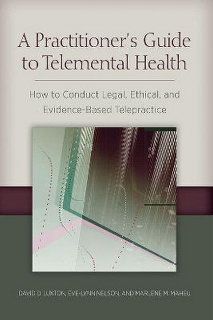 A Practitioner's Guide to Telemental Health