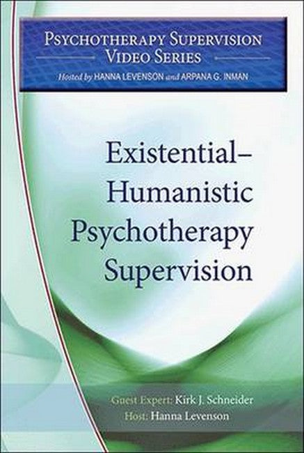 Existential-Humanistic Psychotherapy Supervision