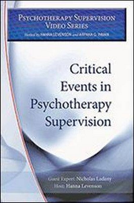 Critical Events in Psychotherapy Supervision