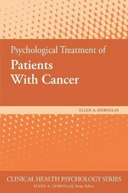 Psychological Treatment of Patients With Cancer