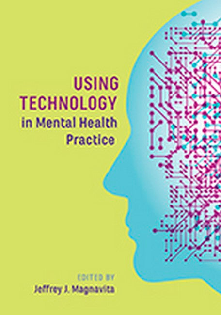 Using Technology in Mental Health Practice