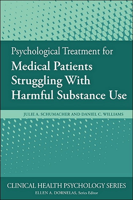 Psychological Treatment of Medical Patients Struggling With Harmful Subs