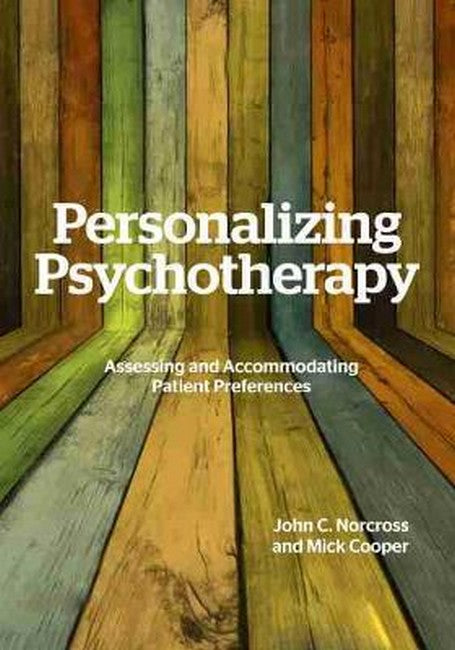 Personalizing Psychotherapy: Assessing and Accommodating Patient