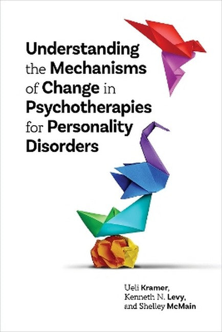 Understanding Mechanisms of Change in Psychotherapies for Personality Disorders