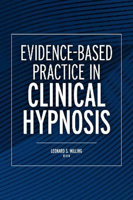 Evidence-Based Practice in Clinical Hypnosis