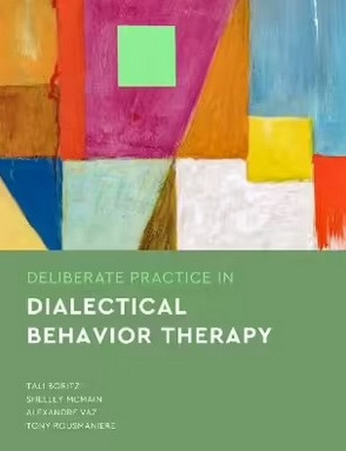 Deliberate Practice in Dialectical Behavior Therapy