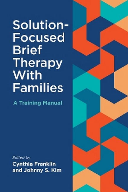 Solution-Focused Brief Therapy With Families