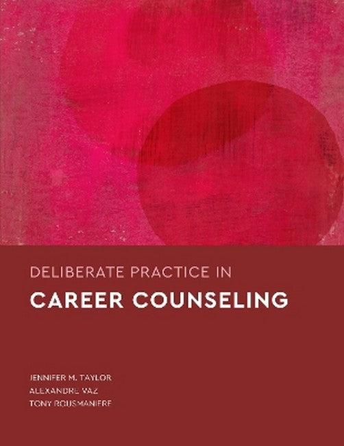 Deliberate Practice in Career Counseling