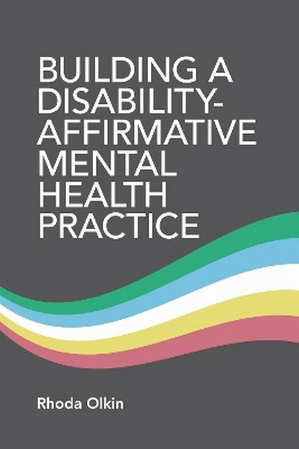 Building a Disability-Affirmative Mental Health Practice