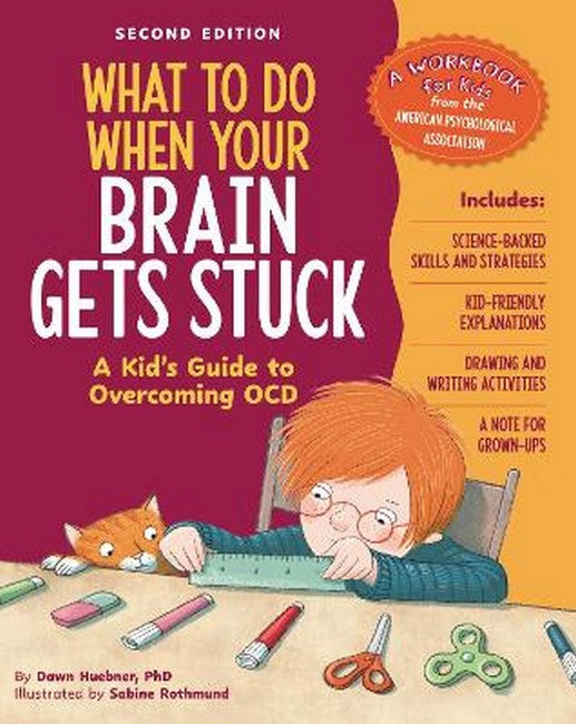 What to Do When Your Brain Gets Stuck, 2nd Edition 2/e