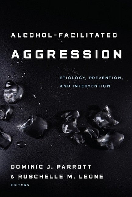 Alcohol-Facilitated Aggression