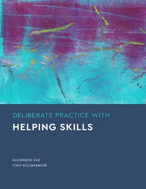 Deliberate Practice with Helping Skills