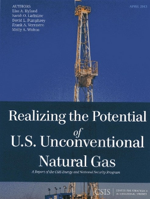 Realizing the Potential of U.S. Unconventional Natural Gas