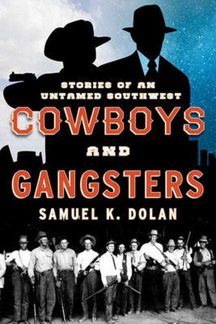 Cowboys and Gangsters