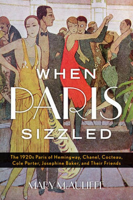 When Paris Sizzled