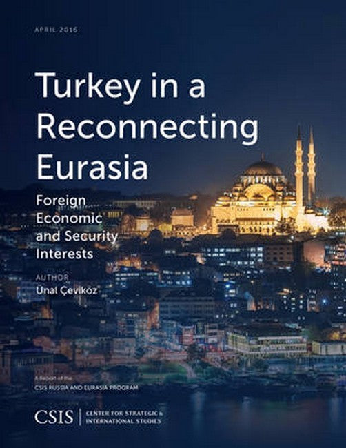 Turkey in a Reconnecting Eurasia