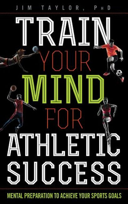 Train Your Mind for Athletic Success