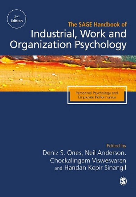 The SAGE Handbook of Industrial, Work & Organizational Psychology 2/e