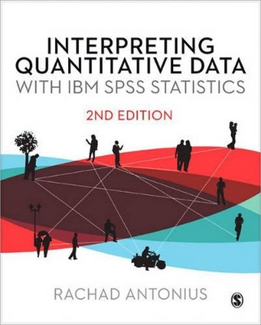 Interpreting Quantitative Data with IBM SPSS Statistics 2/e